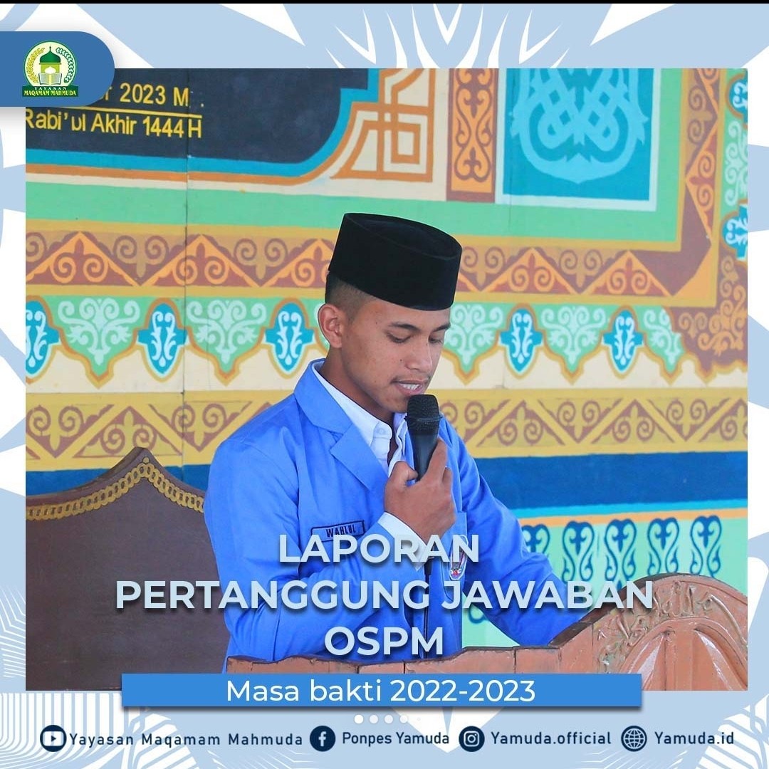 Pertanggung Jawaban Masa Bakti OSPM: Transparansi dan Akuntabilitas di Pesantren Modern Maqamam Mahm